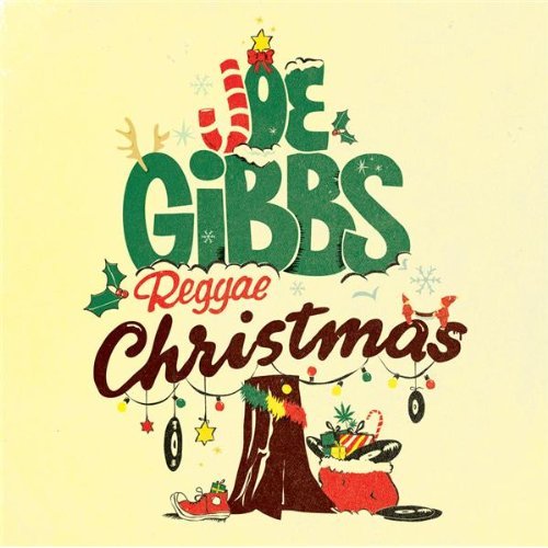 Joe Gibbs Reggae Christmas sanitzed and pot-free