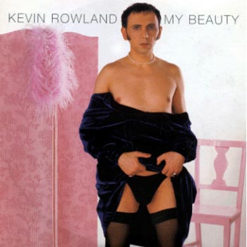 WTF Bad Album Covers Kevin Rowland My Beauty