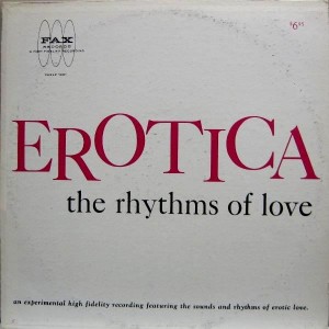 Erotica the rhytms of love vinyl WTF